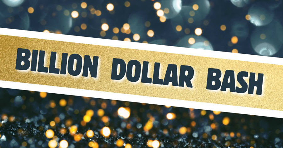 Billion Dollar Bash