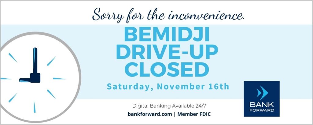 Bemidji Drive-Up Closed